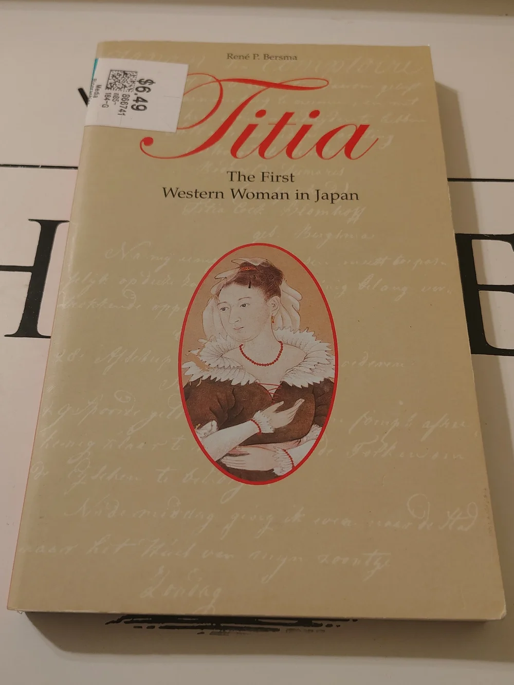 Titia: The First Western Woman in Japan (Signed copy)